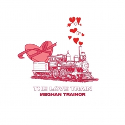 Meghan Trainor - THE LOVE TRAIN
